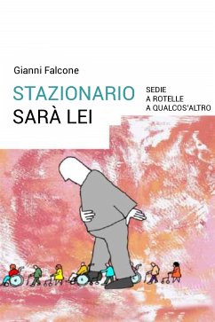 Stazionario sarà lei (eBook, ePUB) - Falcone, Gianni