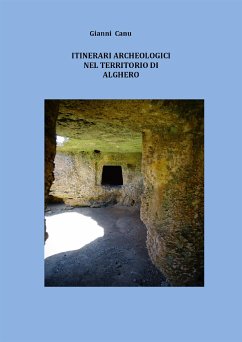 Itinerari archeologici nel territorio di Alghero (eBook, ePUB) - Canu, Giovanni