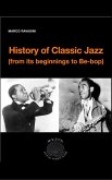 History of Classic Jazz (from its beginnings to Be-Bop) (eBook, ePUB)