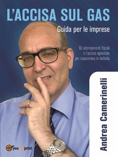L’accisa sul Gas - Guida per le imprese (eBook, ePUB) - Camerinelli, Andrea