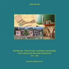 Pianificare Progettare Costruire Restaurare Nella Sicilia Del Secondo Novecento 1957 − 2005 (eBook, PDF) - Vicari, Nino