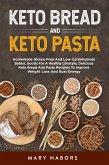 Keto bread and keto pasta (eBook, ePUB)