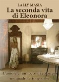 La seconda vita di Eleonora (eBook, ePUB)