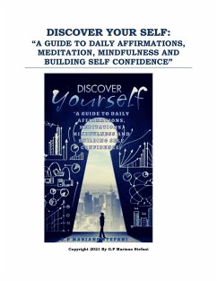 Cover Discover your self: “a guide to daily affirmations, meditation, mindfulness and building self confidence” (eBook, PDF)