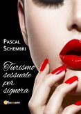 Turismo sessuale per signora (eBook, ePUB)