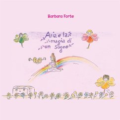 Aria e la magia di un sogno (eBook, ePUB) - Forte, Barbara