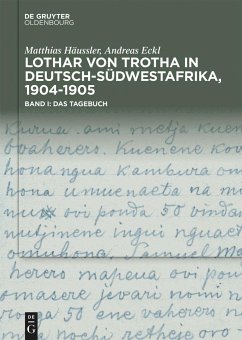 Lothar von Trotha in Deutsch-Südwestafrika, 1904-1905 - Häußler, Matthias;Eckl, Andreas