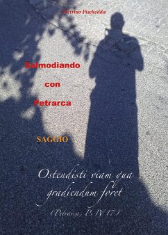 Salmodiando con Petrarca - Saggio (eBook, ePUB) - Pischedda, Pietrino