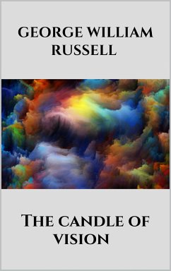 The candle of vision (eBook, ePUB) - William Russell, George