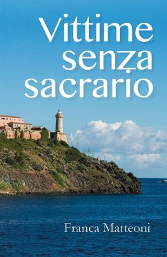 Vittime senza sacrario (eBook, ePUB) - Matteoni, Franca