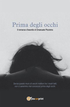 Prima degli occhi (eBook, ePUB) - Piccinino, Emanuele