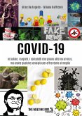 Covid-19: le bufale, i segreti, i complotti che girano attorno al virus, ma anche qualche consiglio per affrontarlo al meglio (eBook, ePUB)