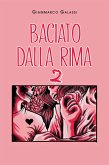 Baciato dalla Rima 2 (eBook, ePUB)