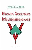 Pronto soccorso multidimensionale (eBook, ePUB)