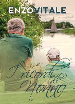 I Ricordi del Nonno (eBook, ePUB) - Vitale, Enzo