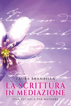 La scrittura in mediazione (eBook, ePUB) - Brambilla, Laura