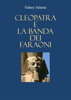 Cleopatra e la banda dei faraoni (eBook, ePUB) - Salama, Sidney