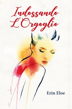 Indossando L'Orgoglio (eBook, ePUB) - Eloe, Erin