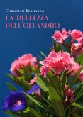 La bellezza dell'oleandro (eBook, ePUB)