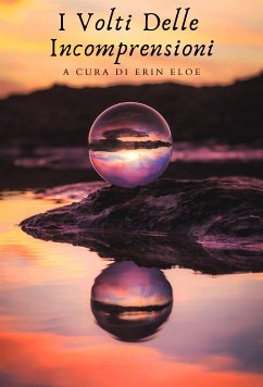 Cover I Volti Delle Incomprensioni (eBook, ePUB)