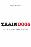 Traindogs - 365 storie di uomini e di donne (eBook, ePUB)