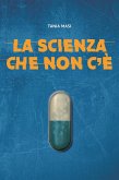 La scienza che non c'è (eBook, ePUB)