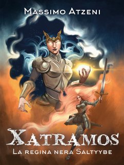 Xatramos. La regina nera Saltyybe (eBook, ePUB) - Atzeni, Massimo