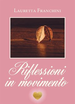 Riflessioni in movimento (eBook, ePUB) - Franchini, Lauretta