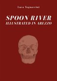 Spoon river illustrated in Arezzo (eBook, PDF)