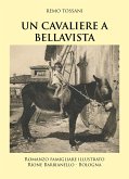 Un Cavaliere a Bellavista (eBook, ePUB)