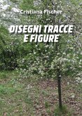 Disegni tracce e figure (eBook, ePUB)