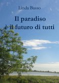 Il paradiso è il futuro di tutti (eBook, ePUB)
