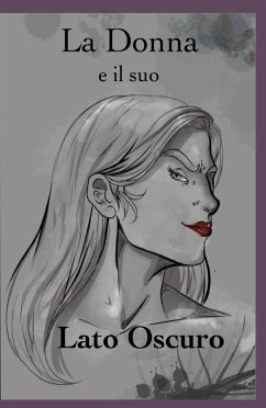 La Donna e il suo Lato Oscuro (eBook, ePUB) - Greco, Alexandros