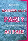 Ragazze alla pari? La mia esperienza nell'universo astratto delle au pair (eBook, ePUB)