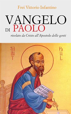 Vangelo di Paolo (eBook, ePUB) - Vittorio Infantino, Frei