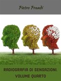 Radiografia di sensazioni. Volume quarto (eBook, ePUB)