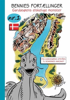 Bennies fortællinger, Gardasøens elskelige monster. Nr.1. Fra Gardasøens opståen til Romernes ankomst (eBook, ePUB) - Brenner, Thomas