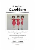 3 Mesi per Cambiare (eBook, ePUB)