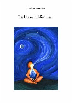 La Luna Subliminale (eBook, ePUB) - Perricone, Gianluca