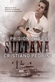 Il prigioniero del Sultana (eBook, ePUB)