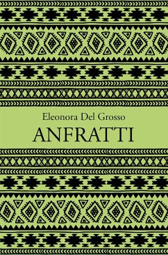 Anfratti (eBook, ePUB) - Del Grosso, Eleonora