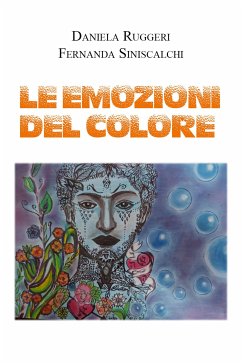 Le emozioni del colore (eBook, ePUB) - Ruggeri, Daniela; Siniscalchi, Fernanda