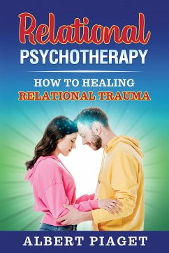 Relational Psychotherapy (eBook, ePUB) - Piaget, Albert
