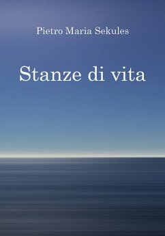 Stanze di vita (eBook, ePUB) - Maria Sekules, Pietro