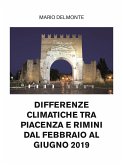 Differenze climatiche tra Piacenza e Rimini dal febbraio al giugno 2019 (eBook, ePUB)