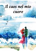 Il caos nel mio cuore (eBook, ePUB)