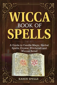 Wicca Book Of Spells (eBook, ePUB) - Spells, Karen