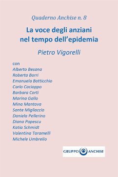 La voce degli anziani nel tempo dell’epidemia (eBook, ePUB) - Enzo Vigorelli, Pietro