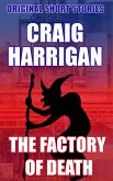 The Factory of Death (eBook, ePUB)