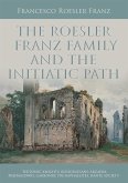 The Roesler Franz Family and the Initiatic Path (eBook, ePUB)